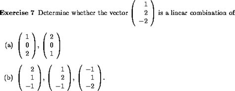 Span (of a set of vectors). Linear Combinations