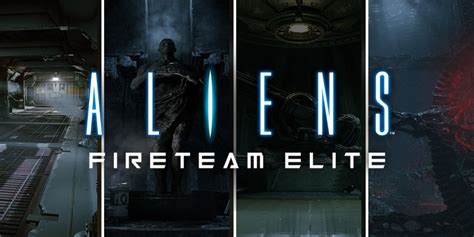 Aliens Fireteam Elites Four Campaigns Feature Unique Locations And