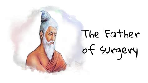 Sushruta Sushruta Samhita The Father Of Surgery Handy Knowledge