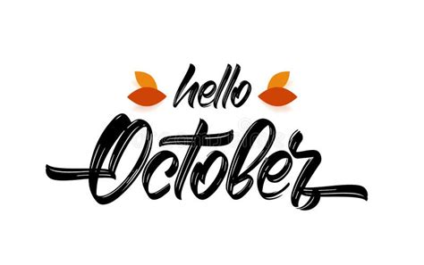 Vector Handwritten Type Lettering Of Hello October With Fall Leaves