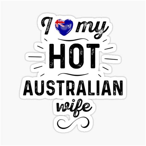 i love my hot australian wife heart flag typography design sticker for sale by triplerainbow