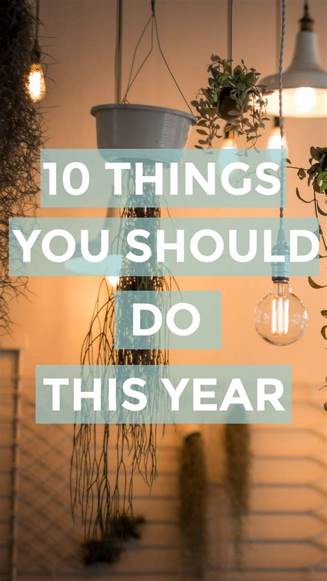 10 Things You Should Do This Year