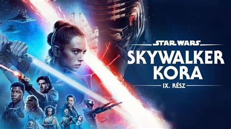 Star Wars Skywalker Kora Megtekintése Teljes Film Disney