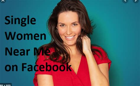 Single Near Me Women Single Women Near Me On Facebook Single Women