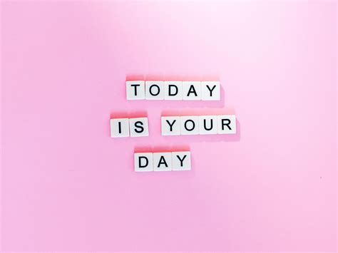 Today Is Your Day 4k 5k Quote Hd Desktop Wallpaper Widescreen High