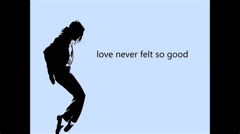 Michael Jackson Justin Timberlake Love Never Felt So Good Lyrics Youtube