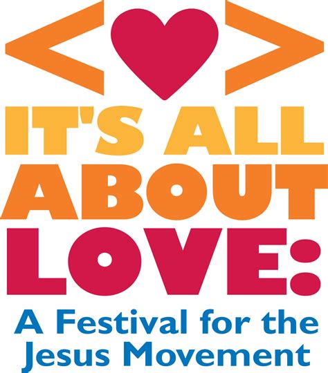 Its All About Love A Festival For The Jesus Movement The Episcopal