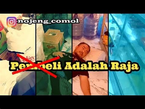 Mungkin kalimat tersebutlah yang membuat para penjual berusaha bagaimana pun caranya agar ada. Penjual Adalah Raja !! || Nojeng Comol - Komedi Makassar - YouTube