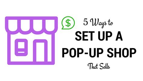 5 Ways To Set Up A Pop Up Shop That Sells Marketsource