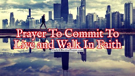 Prayer To Commit To Live And Walk In Faith Daily Prayer Youtube