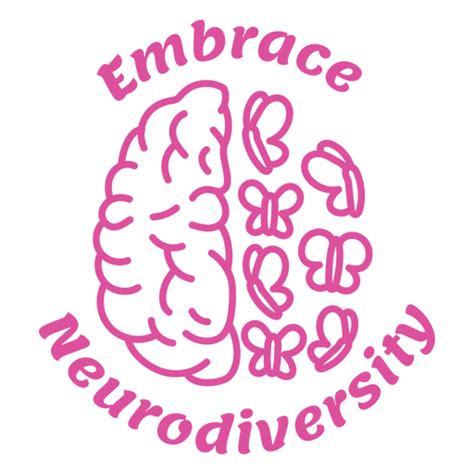 Embrace Your Neurodiversity Badge Png And Svg Design For T Shirts