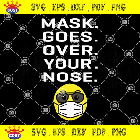 Mask Goes Over Your Nose Face Medical Mask Emoticon Svg Quarantine Svg Mask Face Svg