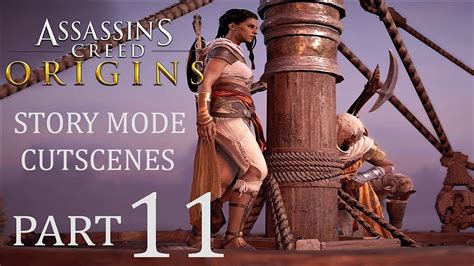 Assassin S Creed Origins Story Mode Cutscenes Part 11 YouTube
