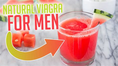Natural Viagra For Men Watermelon Juice Youtube