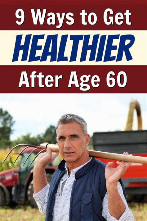 How To Get Healthy Again After Age 60 Artofit