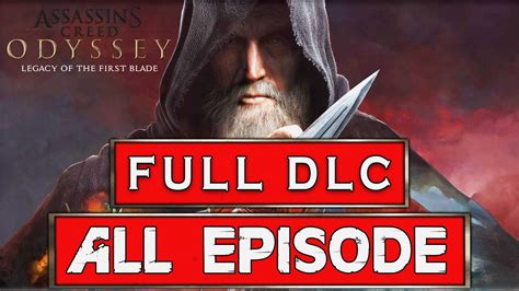 Legacy Of The First Blade Full Dlc All Episodes Assassin S Creed