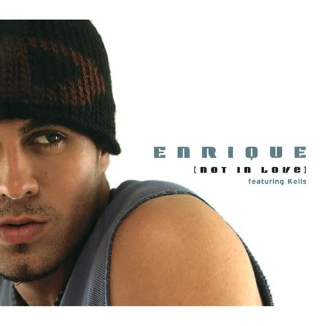 Not In Love Single By Enrique Iglesias Spotify
