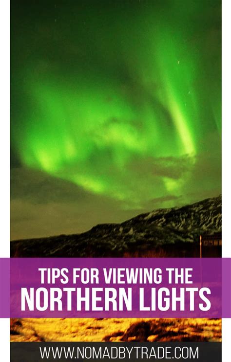 Top Tips For Viewing The Northern Lights Nomad By Trade