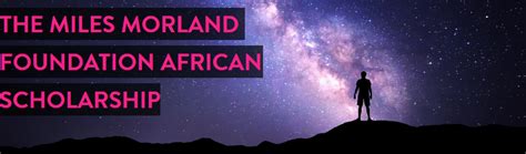 After completing a college degree, a student may wish to pursue a graduate degree. Miles Morland Foundation Postgraduate African Scholarship ...