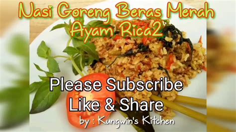 Maybe you would like to learn more about one of these? Nasi Goreng Beras Merah - Ayam Rica2 - YouTube