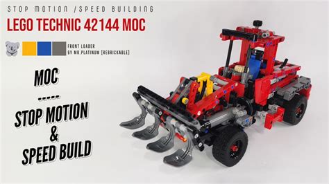 Lets Build Lego Technic 42144 Moc Front Loader Stop Motion And Speed