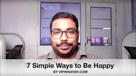 Simple Ways To Be Happy 7 Simple Ways To Be Happy In Your Life Youtube