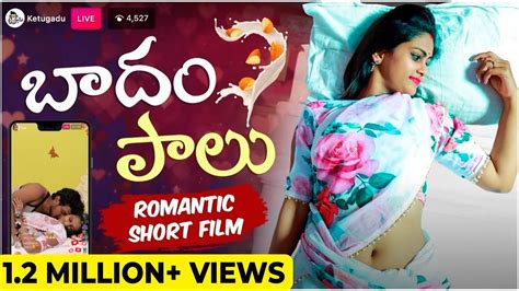 Badam Palu Romantic Short Film Telugu Short Films 2021 Ketugadu