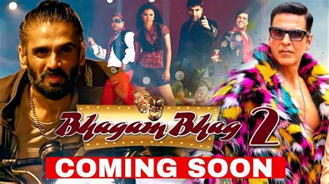 Bhagam Bhag 2 Coming Soon Akshay Kumar Suniel Shetty Paresh