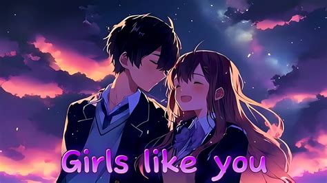 Nightcore Girls Like You Lyrics Youtube