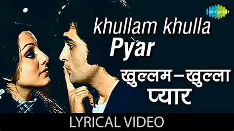 Khullam Khulla Pyar Karenge With Lyrics खुल्लम खुल्ला प्यार करेंगे गाने के बोल Khel Khel