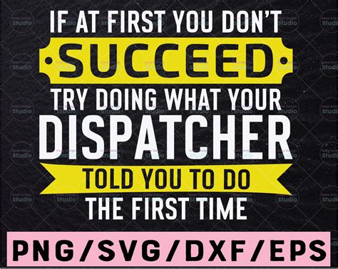 Dispatcher If At First You Dont Succeed Svg Funny Dispatcher Svg 911
