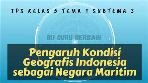 Pengaruh Kondisi Geografis Indonesia Sebagai Negara Maritim Materi