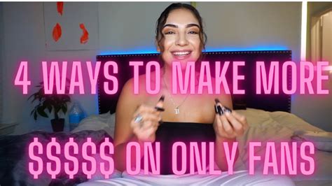 How To Make The Most Money On Onlyfans Youtube