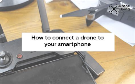 How To Connect A Drone Camera To Your Phone Connect Drone