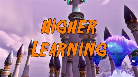 WoW - Higher Learning Achievement Guide - YouTube
