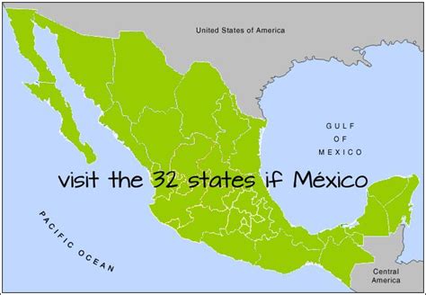 Visit The 32 States Of México