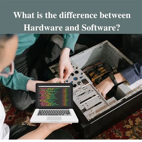 What Is The Difference Between Hardware And Software