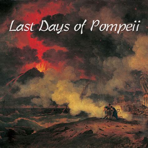The Last Day In Pompeii