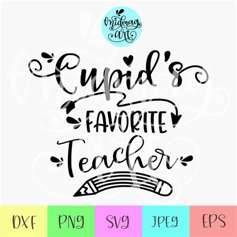 Cupid's Favorite Teacher Svg Svg Svg Teacher Love Svg - Etsy