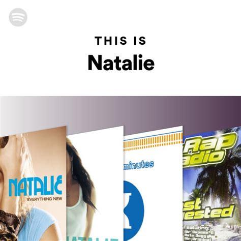 This Is Natalie Playlist By Spotify Spotify