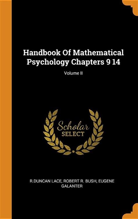 알라딘 Handbook Of Mathematical Psychology Chapters 9 14 Volume Ii