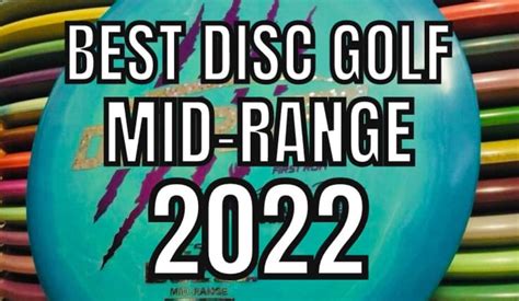 7 Best Disc Golf Mid Range In 2022