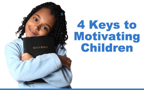 4 Keys To Motivating Children