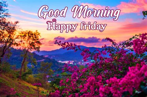 46 Happy Friday Morning Wishes Images Photos In 2021 Good Morning