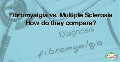 Fibromyalgia Vs Multiple Sclerosis Ms Comparing Symptoms Diagnosis