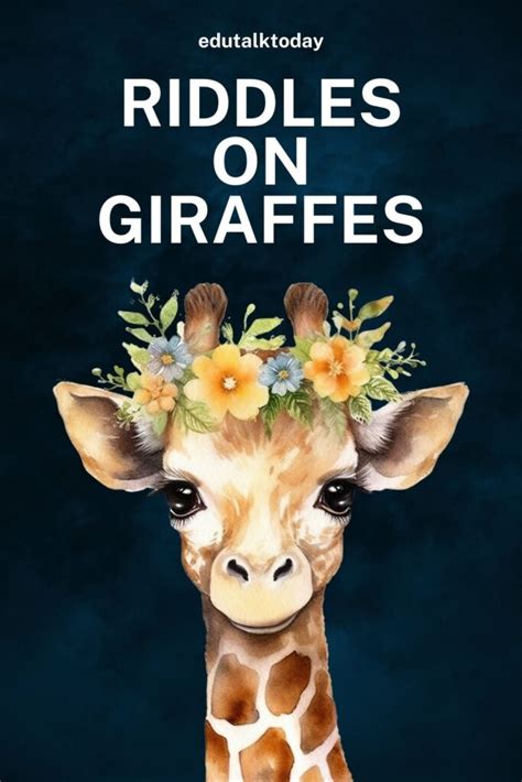 27 Giraffe Riddles With Answers Edutalktoday