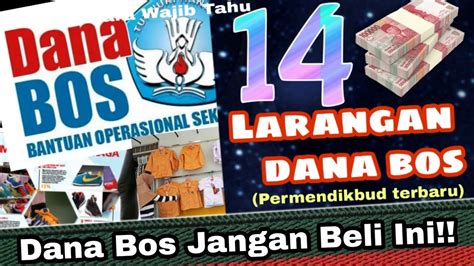 14 Larangan Penggunaan Dana Bos Sesuai Permendikbud Terbaru Youtube