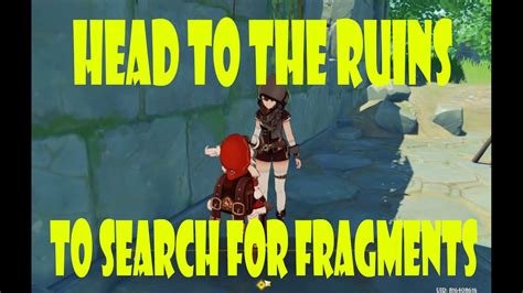 Head To The Ruins To Search For Fragments Find A Way Into The Vault