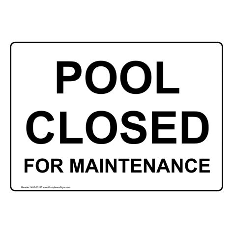 Pool Closed For Maintenance Sign Nhe 15130 Swimming Pool Spa