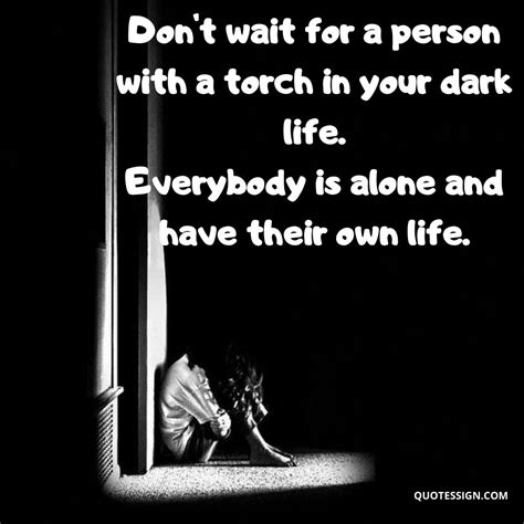 Best being alone quotes 1. Amazing 77 Feeling So Alone Quotes And Sayings